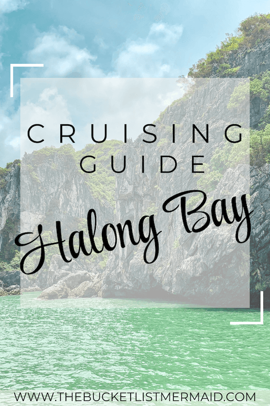 Halong bay, Cruise in Halong Bay: Your Bucket List Guide