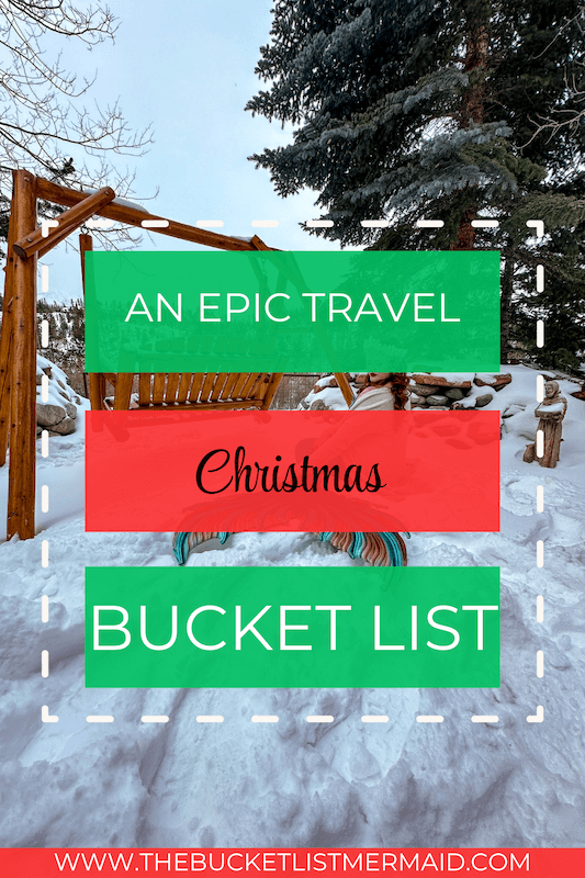 christmas bucket list, Christmas Bucket List: Travel Edition