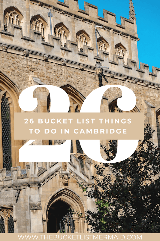 Cambridge Bucket List, Cambridge Bucket List: 26 Ideas from Someone Who Lived There