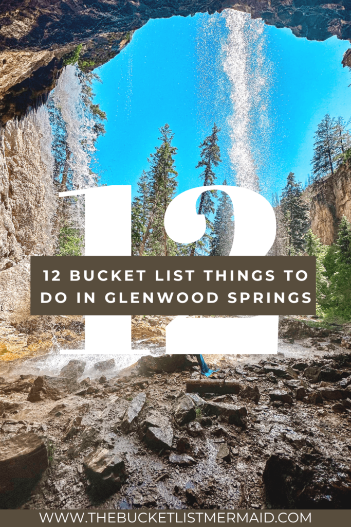 Pinterest pin: 12 bucket list things to do in glenwood springs by The Bucket List Mermaid