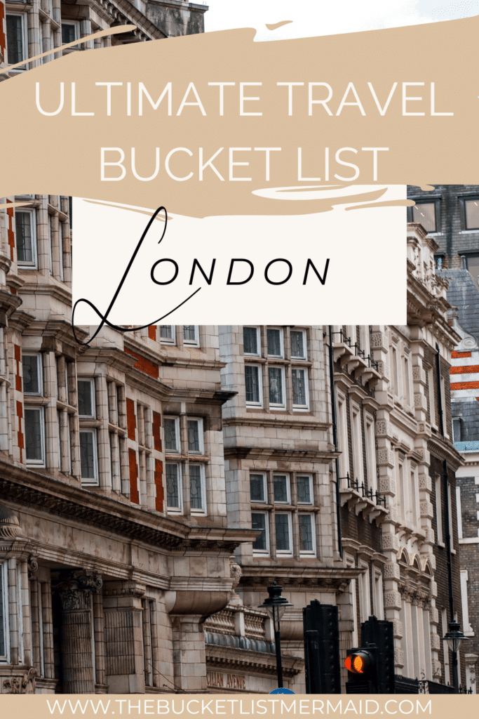 london, Bucket List Experiences You Must Try in London