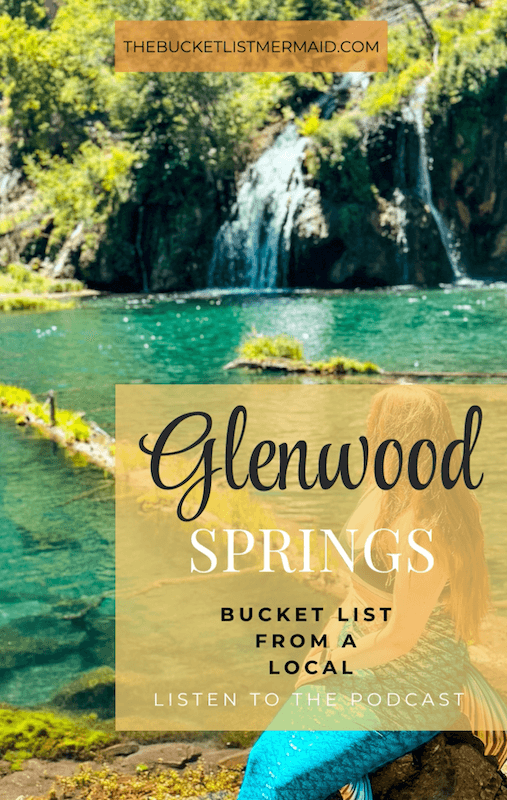 glenwood springs podcast, Glenwood Springs Bucket List [Podcast Ep. 6]