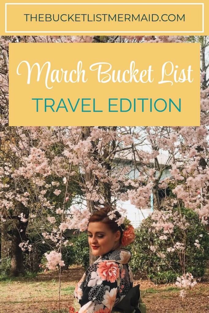 march bucket list, Essential March Bucket List Adventures You Need To Try