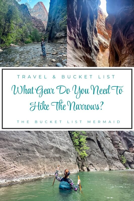 A pinterest pin with all of the images of the Narrows with the text of the gear you need to hike the narrows