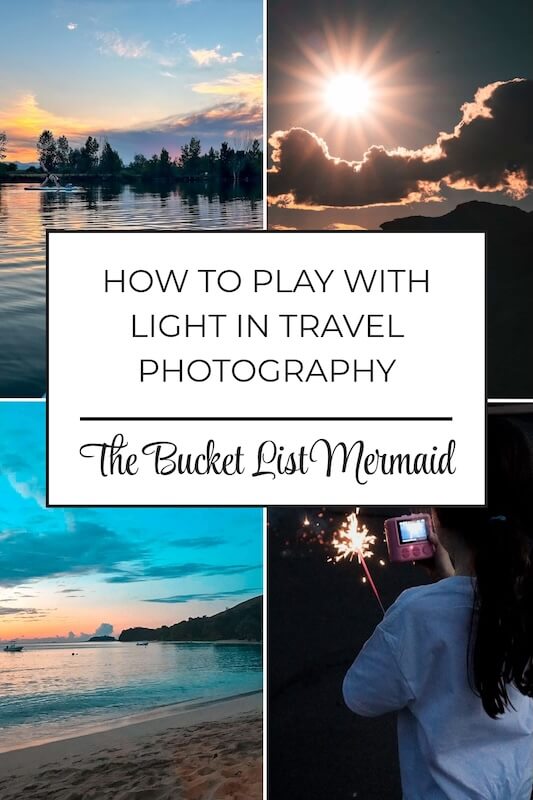 A pinterest pin with four travel photographs that demonstrate different light techniques you can do in travel photography