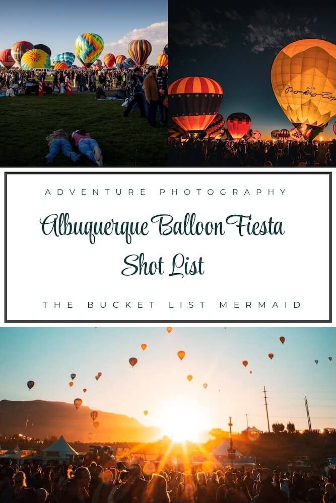A pinterest pin showing three pictures of the Albuquerque Balloon Fiesta. Text: Albuquerque Ballon Fiesta Shot List